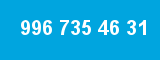996 735 46 31 996 735 46 31